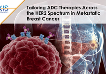 Downloadable Slide Deck: Tailoring ADC Therapies Across the HER2 Spectrum in Metastatic Breast Cancer
