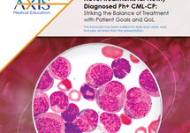 Educational Encore: Novel Treatments for Newly Diagnosed Ph+CML-CP: Striking the Balance of Treatment with Patient Goals and QoL